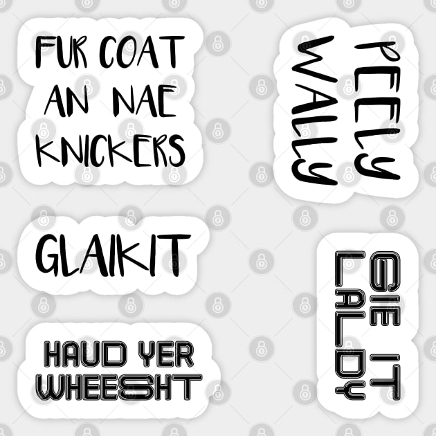 SCOTS LANGUAGE PHRASE STICKER PACK #2 Sticker by MacPean